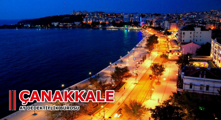 Çanakkale Dedektiflik Çanakkale Dedektif Bürosu